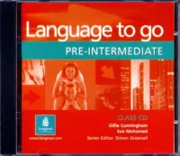 Language to Go Pre-Intermediate Level Class CD - аудиодиски