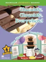 Chocolate.Chocolate.Everywhere / The Chocolate Fountain Reader Level 4 - книга для чтения