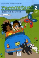 Raccontami 2 Quaderno di Esercizi - рабочая тетрадь