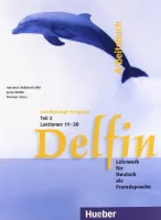 Delfin 2bdg Ausg Teil 2 Arbeitsbuch Lektionen 11-20 - тетрадь часть 2