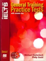 Focusing on IELTS General Training Practice Tests +K +D - пособие для подготовки к экзамену с диском