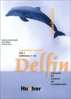 Delfin 2bdg Ausg Teil 1 Arbeitsbuch Lektionen 1-10 - тетрадь часть 1