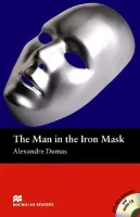Man in the Iron Mask, The Reader +D Beginner Level - книга для чтения c диском