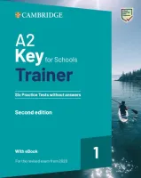 Cambridge English A2 Key for Schools Trainer 1 2020 Exams Practice Tests without Answers+Audio-тесты