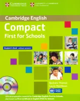 Compact First for Schools Student`s Book - K + R - учебник