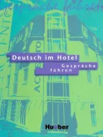 Deutsch im Hotel Gesprache fuhren Lehrbuch - учебник