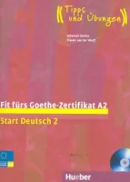 Fit Furs Goethe-Zertifikat Start Deutsch A2 Kursbuch +D - пособие для подготовки к экзамену с диском