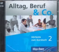 Alltag, Beruf & Co 2 Kursbuch CD - аудиодиск Alltag, Beruf & Co 2 Kursbuch CD - аудиодиск