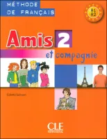 Amis et compagnie 2 Livre de l'eleve - учебник