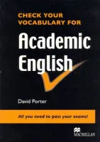 Check your Vocabulary for Academic English Student's Book - учебник