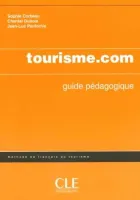 Tourisme.com Guide pedagogique - книга для учителя