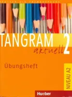 Tangram Aktuell 2 Ubungsheft - тетрадь по грамматике