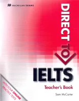 Direct to IELTS Teacher’s Book + Webcode - книга для учителя с доступом к инт ресурсам