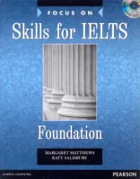 Focus on IELTS Foundation Skills +D - пособие для подготовки к экзамену