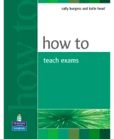 How to Teach for Exams - методическое пособие