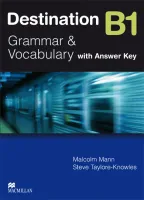 Destination Grammar and Vocabulary B1 Student's Book with Key - учебник с ответами