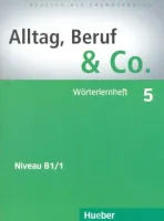 Alltag, Beruf & Co 5 Worterlernheft - дополнительная тетрадь по лексике
