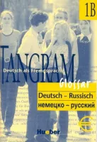 Tangram 1B Glossar Deutsch-Russisch - cловарь немецко-русский