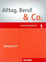 Alltag, Beruf & Co 1 Lehrerhandbuch - книга для учителя Alltag, Beruf & Co 1 Lehrerhandbuch - книга для учителя