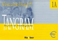 Tangram 1A Vocabelheft - тетрадь по лексике