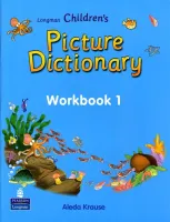 Longman Children's Picture Dictionary Workbook 1 - тетрадь к словарю