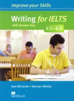 Improve your IELTS Writing Skills 4.5-6 +Key - пособие для подготовки к экзамену с ответами 