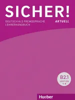 Sicher! aktuell B2, Lehrerhandbuch - книга для учителя