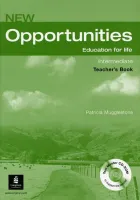 Opportunities New Education for Life Intermediate Level Teacher's Book +R - книга для учителя и диск