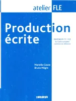 Production écrite C1-C2 livre - пособие по грамматике