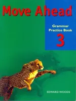 Move Ahead Level 3 Grammar Practice - тетрадь по грамматике