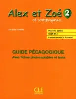 Alex et Zoe 2 2nd Edition Guide pedagogique - книга для учителя