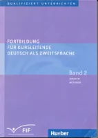 Fortbildung fur Kursleitende Deutsch als Zweitsprache Band 2 - методическое пособие Часть 2