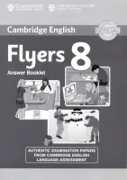 Cambridge Young Learners English Tests 8 Flyers Answer Booklet - книга ответов Cambridge Young Learners English Tests 8 Flyers Answer Booklet - книга ответов