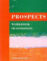 Prospects Pre-Intermediate Level Workbook - тетрадь