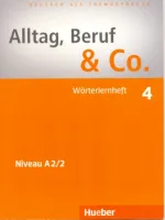 Alltag, Beruf & Co 4 Worterlernheft - дополнительная тетрадь по лексике