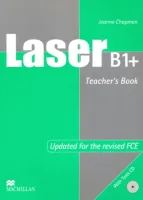 Laser B1+ Pre-FCE Level Teacher's Book +R - книга для учителя с диском
