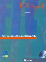 Fit Furs Goethe-Zertifikat B2 Kursbuch +D - пособие для подготовки к экзамену с диском