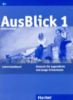 AusBlick 1 Lehrerhandbuch - книга для учителя AusBlick 1 Lehrerhandbuch - книга для учителя