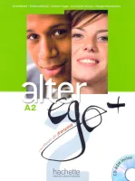Alter Ego + 2 Livre de l'eleve +D - учебник с диском