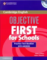 Objective First Certificate for Schools Practice Tests +Key +D - книга тестов с ответами Objective First Certificate for Schools Practice Tests +Key +D - книга тестов с ответами