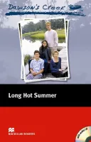 Dawson's Creek 2: Long Hot Summer Reader +D Elementary Level - книга для чтения c диском