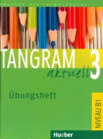 Tangram Aktuell 3 Ubungsheft - тетрадь по грамматике