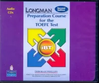 Longman Preparation Course for the TOEFL Test 2nd Edition iBT Audio CD - аудиодиски