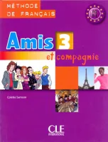 Amis et compagnie 3 Livre de l'eleve - учебник