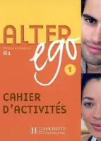 Alter Ego 1 Cahier d'activites - тетрадь Alter Ego 1 Cahier d'activites - тетрадь