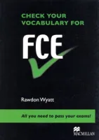 Check Your Vocabulary for FCE Student's Book - учебник