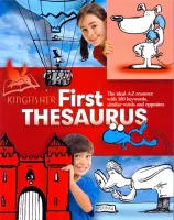 Kingfisher First Thesaurus - словарь в картинках