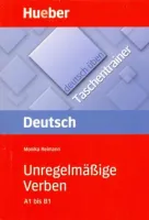 Deutsch Uben-Taschentrainer Unregelmassige Verben A1 bis B1 - пособие по грамматике