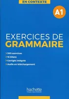 Exercices de grammaire A1 + audio + corriges - пособие по грамматике