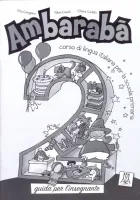 Ambaraba 2 Guida per L'insegnante - книга для учителя